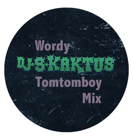 Wordy Tomtomboy... Mix